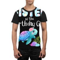 Sea Turtle Birthday Sister Of The Birthday Girl Oc Graphic T-shirt | Artistshot