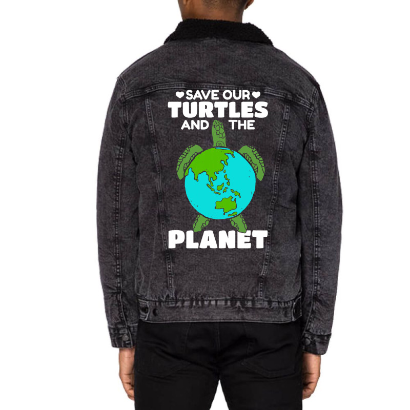 Sea Turtle Earth Day I Save Our Turtles And The Pl Unisex Sherpa-Lined Denim Jacket by ClementePare | Artistshot