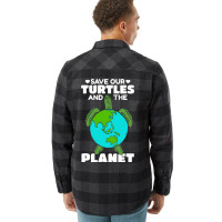 Sea Turtle Earth Day I Save Our Turtles And The Pl Flannel Shirt | Artistshot