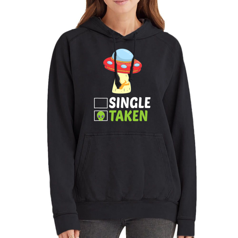 Single Or Taken Alien Space Ship Funny Valentines  Vintage Hoodie | Artistshot