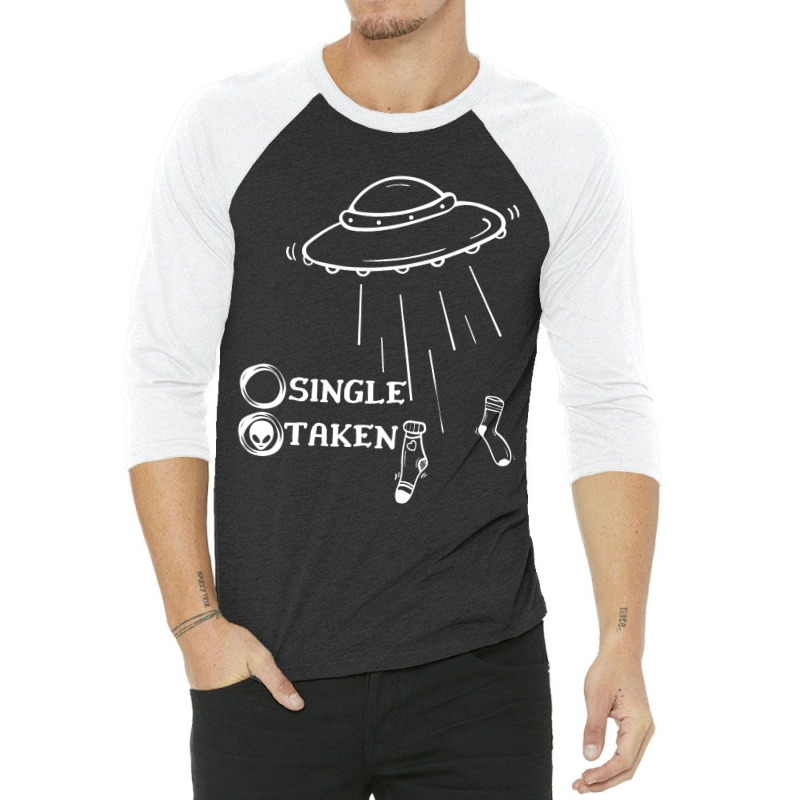 Single Or Taken Funny Alien Ufo Valentines Day 3/4 Sleeve Shirt | Artistshot