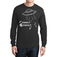 Single Or Taken Funny Alien Ufo Valentines Day Long Sleeve Shirts | Artistshot