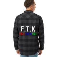 F.t.k  Them Kids Flannel Shirt | Artistshot