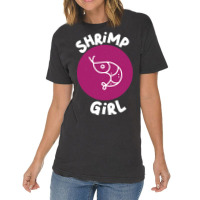 Shrimp Girl Seafood Shrimp Vintage T-shirt | Artistshot