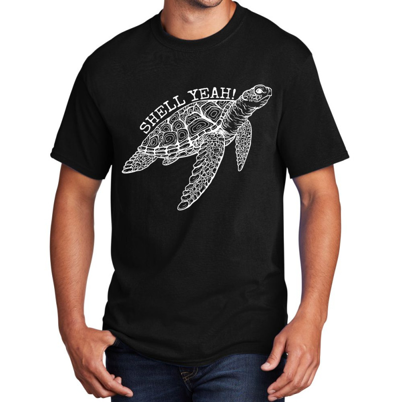 Shell Yeah Cute Tortoise Lover Gift Ocean Animal T Basic T-shirt | Artistshot