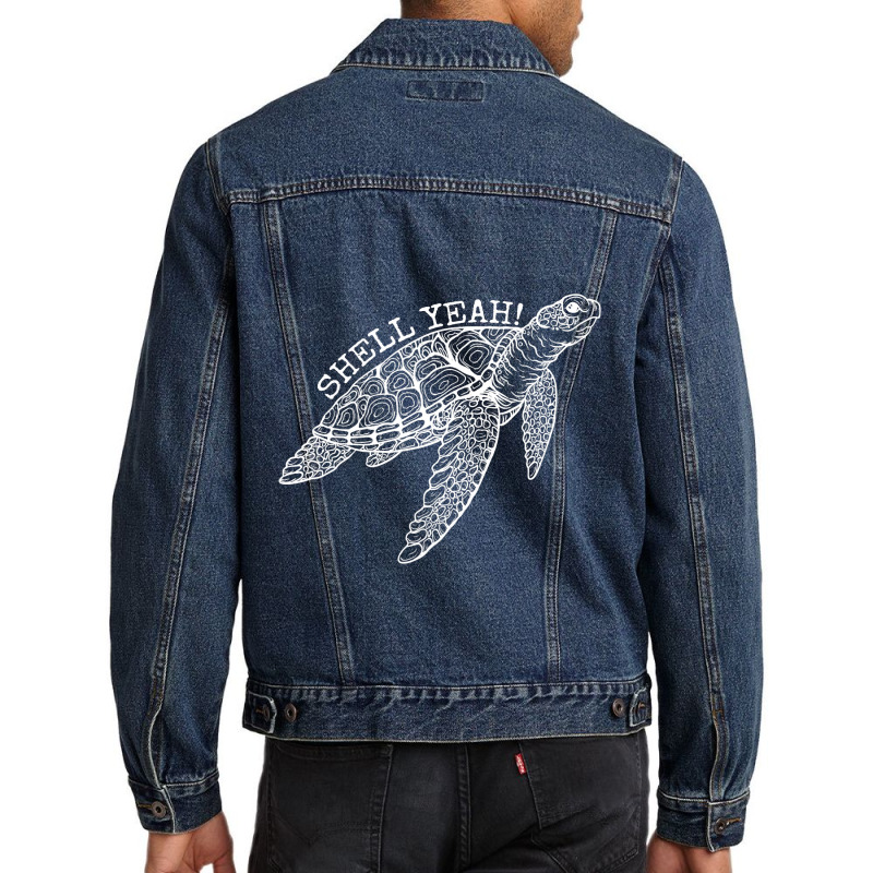 Shell Yeah Cute Tortoise Lover Gift Ocean Animal T Men Denim Jacket | Artistshot