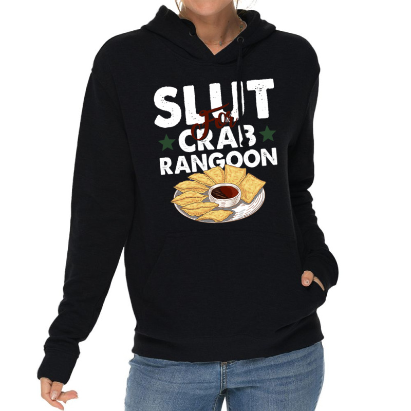 Slut For Crab Rangoon Apparel Lightweight Hoodie | Artistshot