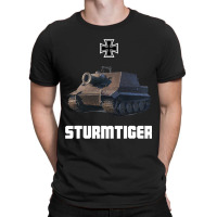 Sturmtiger German Heavy Tank Ww2 Military Sturmmö T-shirt | Artistshot