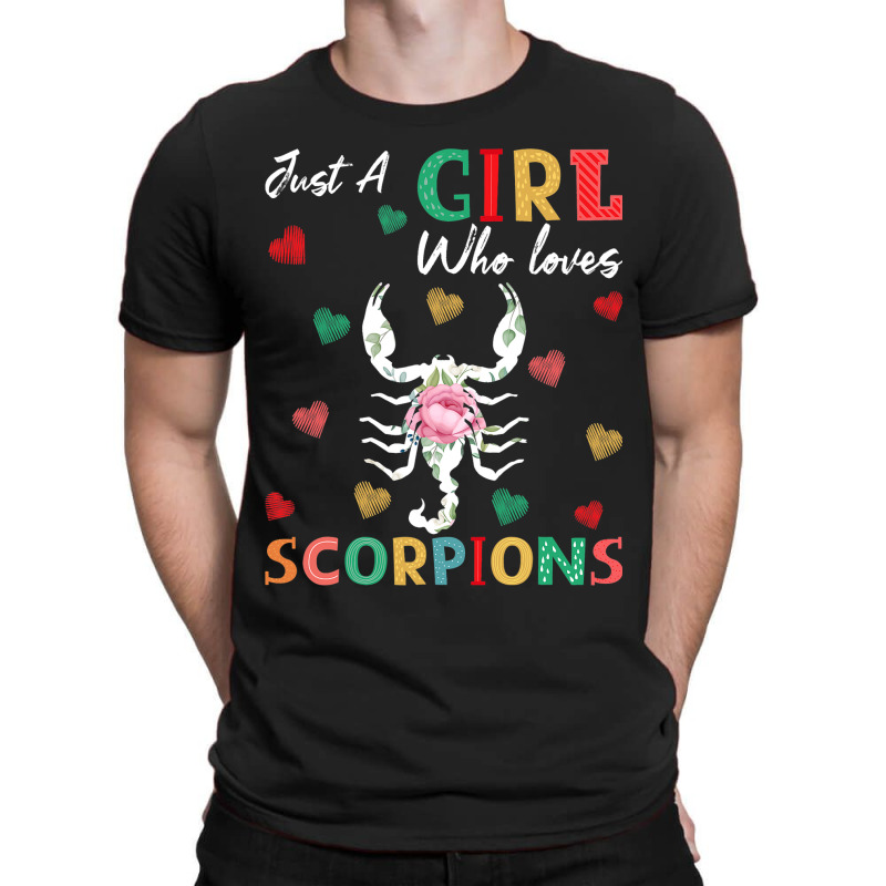 Scorpion Animal Lover Tee Just A Girl Who Loves Sc T-shirt | Artistshot