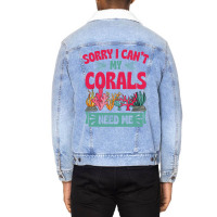 Sorry I Cant Corals Need Me Funny Acropora Stag Co Unisex Sherpa-lined Denim Jacket | Artistshot