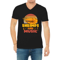 Shrimps And Music Musician Music Notes Prawn V-neck Tee | Artistshot