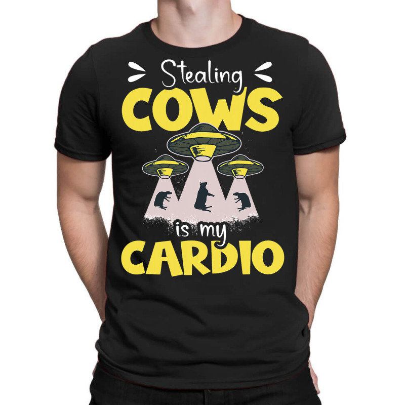 Stealing Cows Is My Cardio Design For An Alien Ner T-shirt | Artistshot