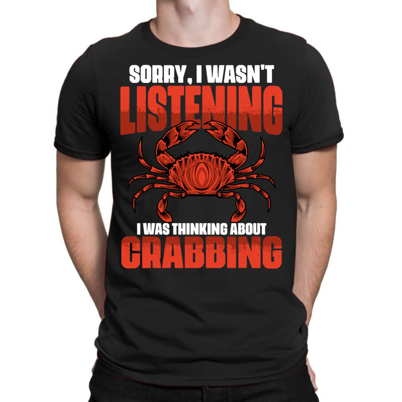 Sorry I Wasnt Listening I Was Thinking About Funny T-shirt | Artistshot