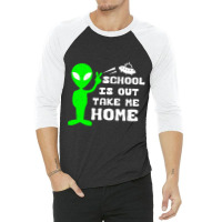 School Is Out Alien 3/4 Sleeve Shirt | Artistshot