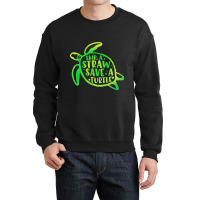 Skip A Straw Save A Turtle Tie Dye Earth Day 31 Crewneck Sweatshirt | Artistshot