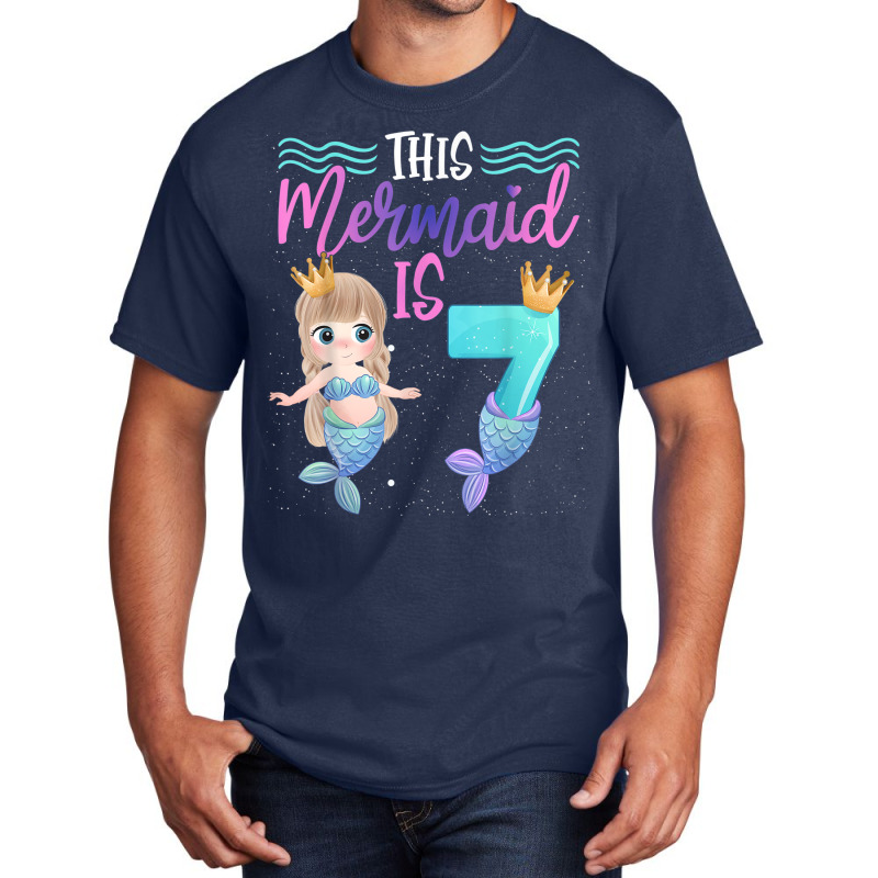 This Mermaid Is 7 Year Old 8th Birthday Girl Daughter Basic T-shirt | Artistshot