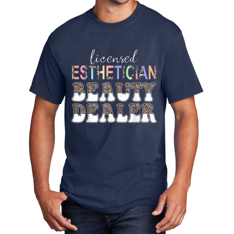 Skin Beauty Dealer Leopard Licensed Esthetician T Shirt Basic T-shirt | Artistshot