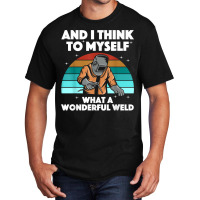 Best Welding Art Men Women Arc Welder Pipeliner Ironworker Basic T-shirt | Artistshot