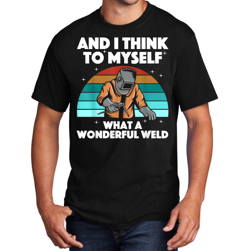 Best Welding Art Men Women Arc Welder Pipeliner Ironworker Basic T-shirt | Artistshot