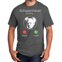 Schopenhauer Is Calling   Nihilist Philosophy Premium T Shirt Basic T-shirt | Artistshot