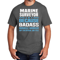 Marine Surveyor (2) Basic T-shirt | Artistshot