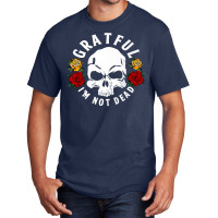 Grateful I'm Not Dead Narcotics Anonymous Na Aa Gifts Premium T Shirt Basic T-shirt | Artistshot