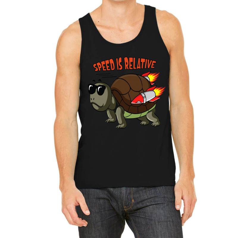 Speed Is Relative For A Fast Turtle Funny Tank Top | Artistshot