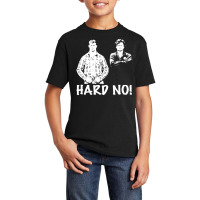 Letterkenny Hard No Basic Youth T-shirt | Artistshot