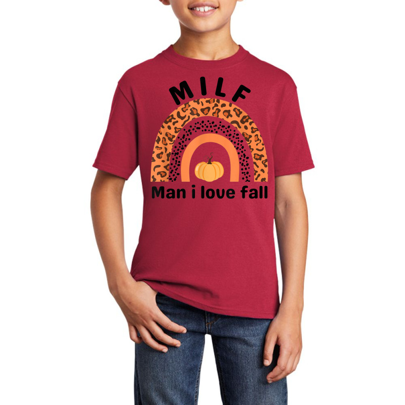 Milf Man I Love Fall Leopard Pumpkin Autumn Seasons Lover Basic Youth T-shirt by Deluxe | Artistshot