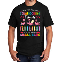 Scrapbooking Flamingo Friends Hobbyist Artists Jou Basic T-shirt | Artistshot