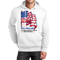 Pro Pipeline My Truck Doesn´t Run On Unicorn Piss Unisex Hoodie | Artistshot