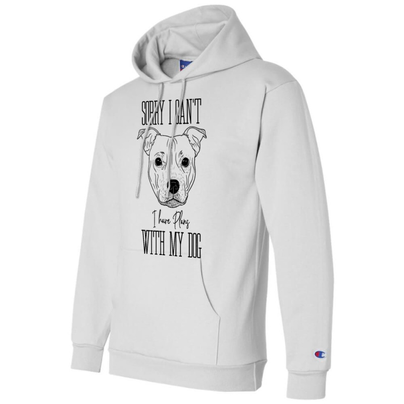 Staffordshire Terrier I Have Plans With My Dog Champion Hoodie by HafsahHoehn | Artistshot