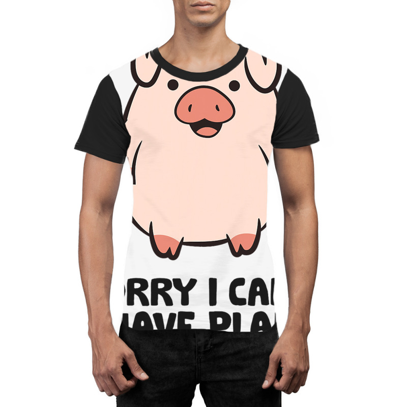 Pig Farmer Sorry I Cant I Have Plans With My Pig Graphic T-shirt | Artistshot