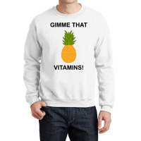 Pineapple Delicious Vitamins Fruit Lover Crewneck Sweatshirt | Artistshot