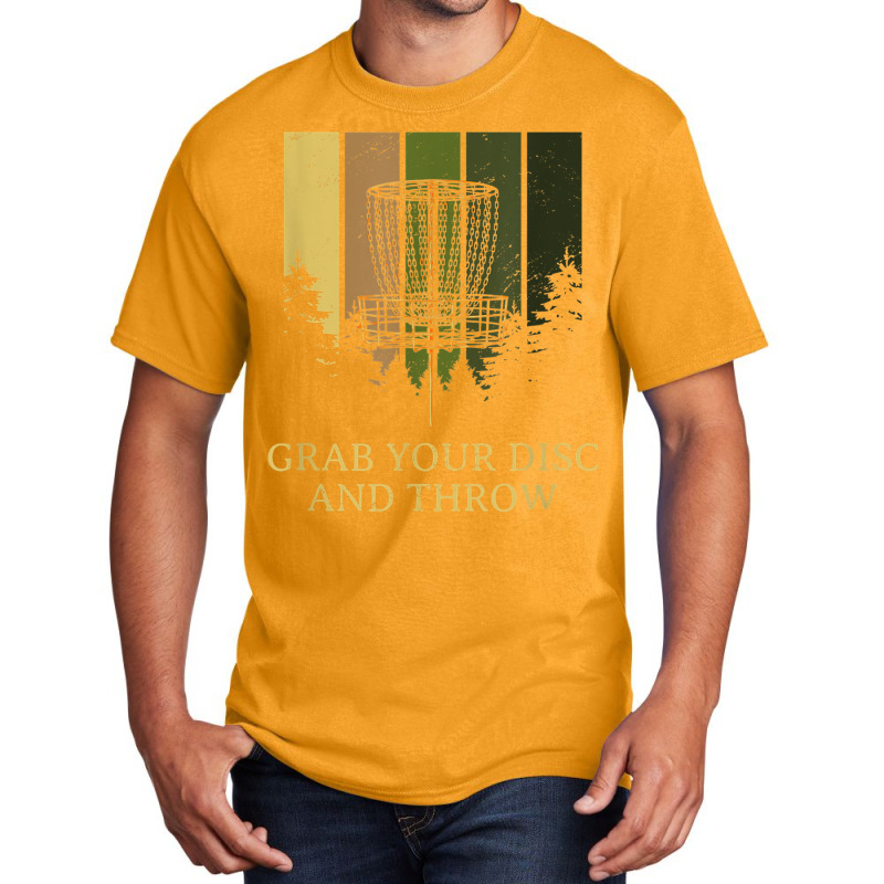 Grab Disc And Throw Disc Golf Outdoor Game Funny Golfer Basic T-shirt | Artistshot