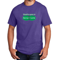 Barnard Castle Dominic Cummings Joke Basic T-shirt | Artistshot