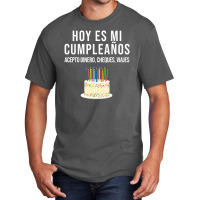 Hoy Es Mi Cumpleaã±os Birthday Spanish Playera Basic T-shirt | Artistshot