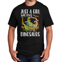 Dinosaur Just A Girl Who Loves Dinosaurs Brachiosaurus T Shirt Basic T-shirt | Artistshot