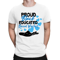 Proud Black Educated Social Worker T-shirt | Artistshot