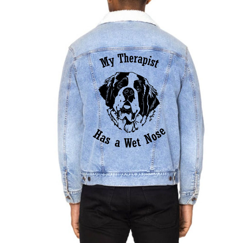 Saint Bernard Dog My Therapist Has A Wet Nose Unisex Sherpa-lined Denim Jacket | Artistshot