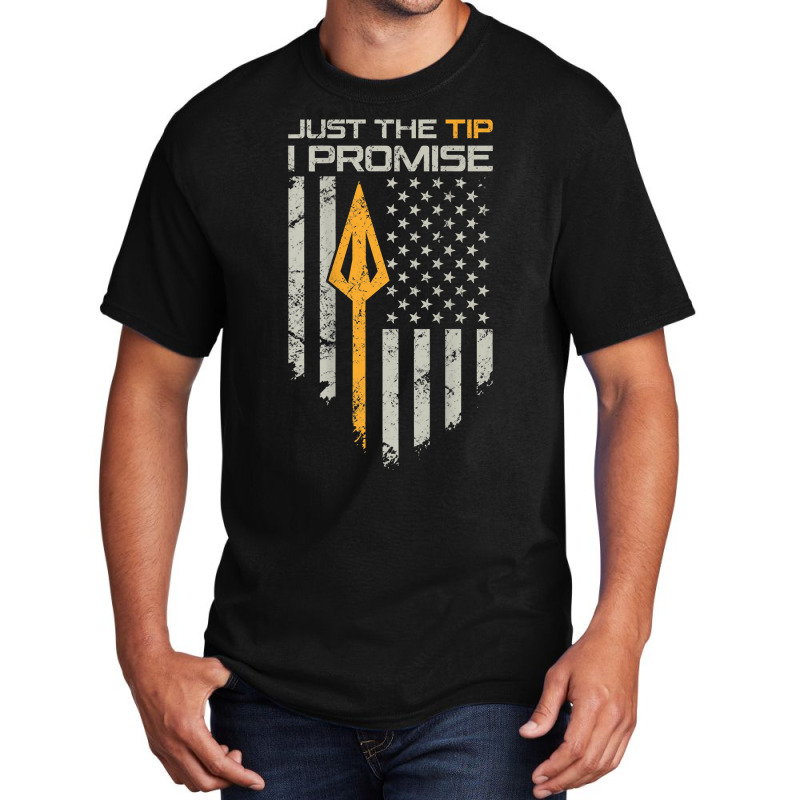 Just The Tip I Promise - Funny Bow Hunter Archery - On Back Basic T-shirt | Artistshot