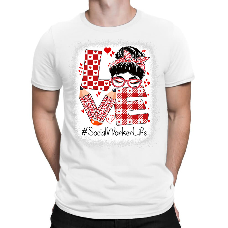 Social Worker Love Messy Bun Valentines Day Apprec T-shirt | Artistshot