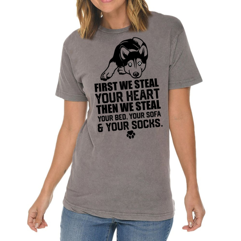 Siberian Husky Steal Your Heart Steal Your Bed Sof Vintage T-shirt | Artistshot