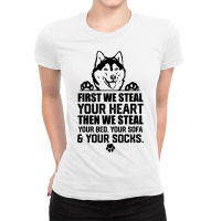 Siberian Husky Steal Your Heart Steal Your Bed Sof Ladies Fitted T-shirt | Artistshot