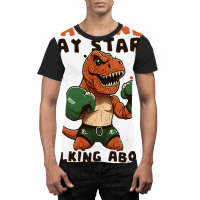 Start Talking Boxer Design Boxing Trex3 Graphic T-shirt | Artistshot