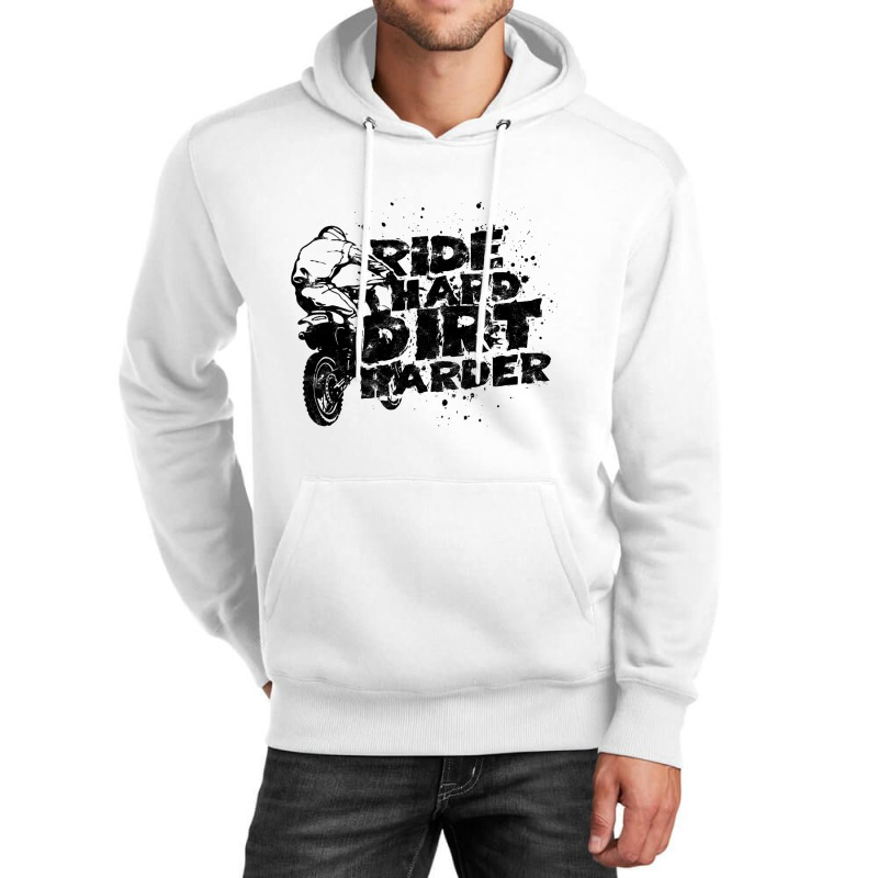 Ride Hard Dirt Harder Dirt Bike Unisex Hoodie | Artistshot