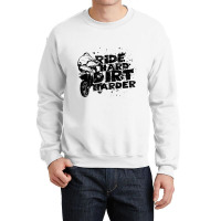 Ride Hard Dirt Harder Dirt Bike Crewneck Sweatshirt | Artistshot