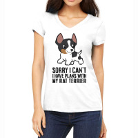 Sorry I Cant I Have Plans With My Rat Terrier Dog Women's V-neck T-shirt | Artistshot