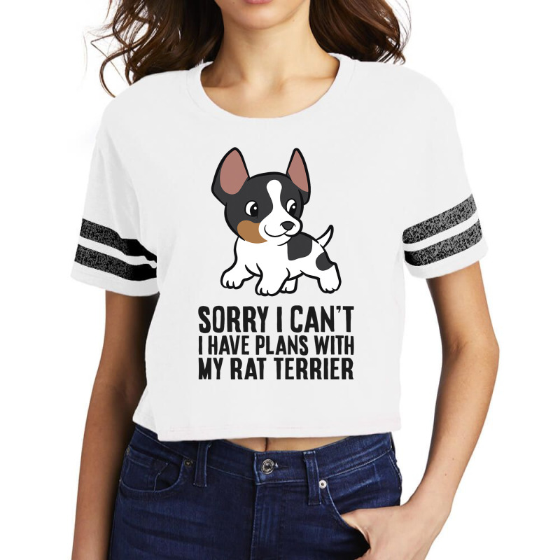 Sorry I Cant I Have Plans With My Rat Terrier Dog Scorecard Crop Tee by MarkFletche | Artistshot