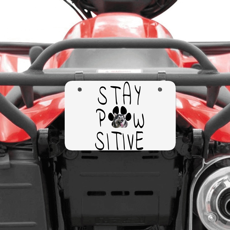 Stay Positive Alaskan Malamute Atv License Plate | Artistshot